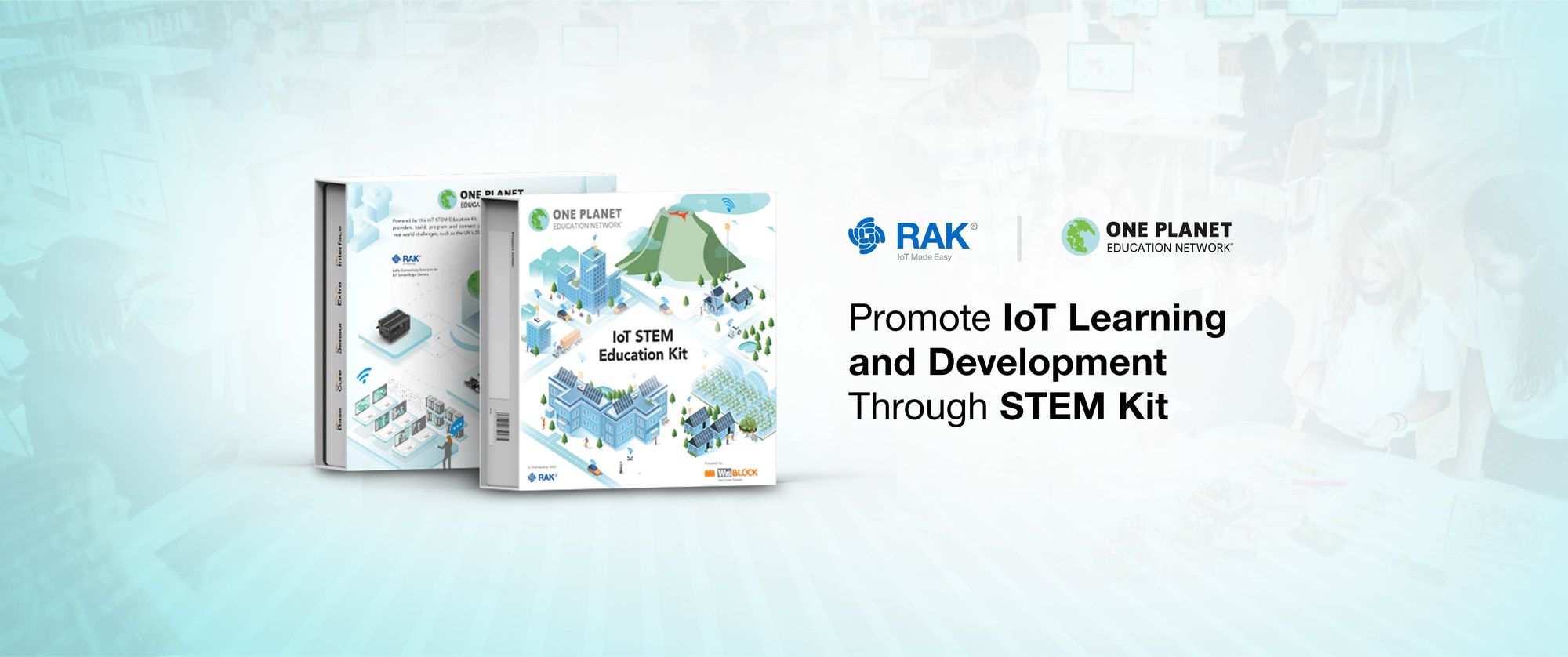 RAK and One Planet Education Network Promote IoT Learning and Development Through STEM Kit