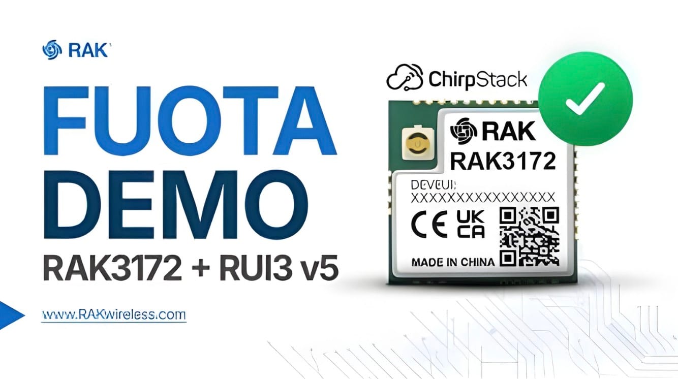 Early FUOTA Demo on RAK3172 with ChirpStackOS