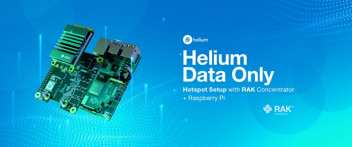 Helium Data Only Hotspot Setup with RAK Concentrator + Raspberry Pi