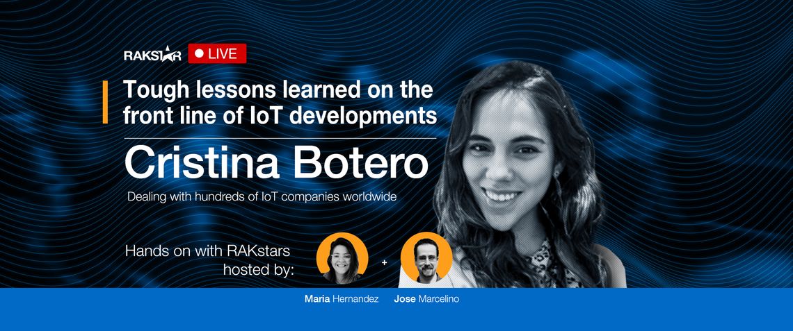 Hands-on with RAKStars Episode 46 with Cristina Botero