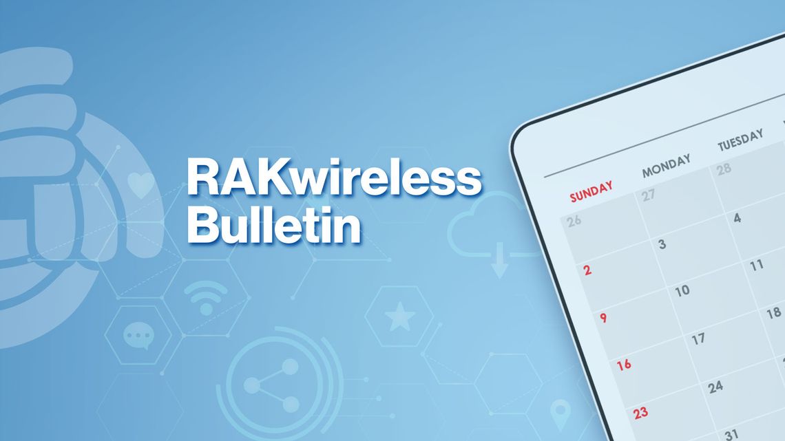 RAKwireless Bulletin: Sidewalk Insights, 5G Updates, New Products, and Upcoming Events