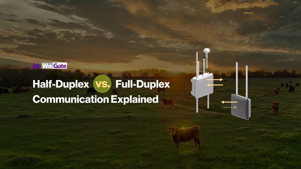 Optimizing Data Exchange: Half-Duplex vs. Full-Duplex Communication in LoRaWAN® Deployments