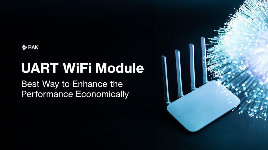 UART WiFi Module - Best Way to Enhance the Performance Economically