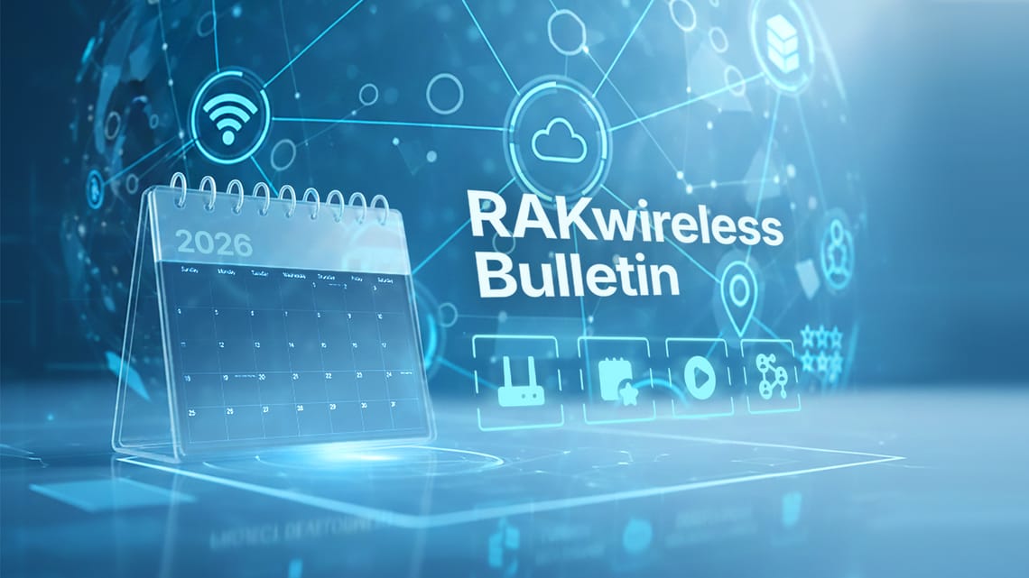 RAKwireless Bulletin: New Meshtastic-Compatible Gateways, Developer Tools, and Community Updates
