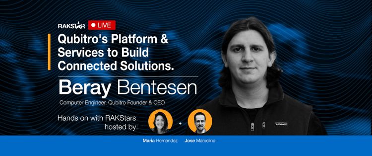 Hands-on with RAKStars Episode 21 with Beray Bentesen