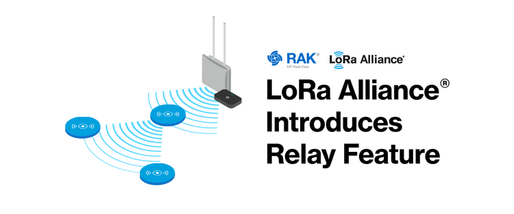 LoRa Alliance® Introduces Relay Feature