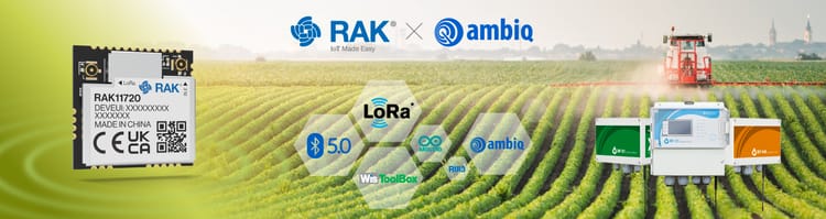 RAKwireless Collaborates with Ambiq to Power WiseConn's Precision Agriculture Solutions with the RAK11720 LoRaWAN® + BLE.