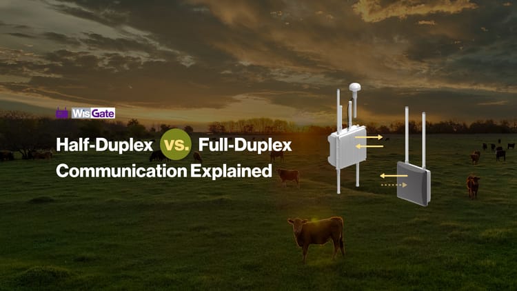 Optimizing Data Exchange: Half-Duplex vs. Full-Duplex Communication in LoRaWAN® Deployments