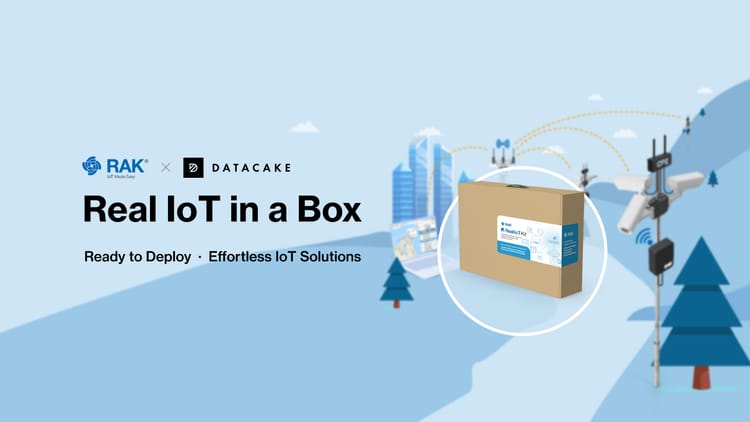 RAKwireless and Datacake Collaborate on 'Real IoT in a Box' Solutions